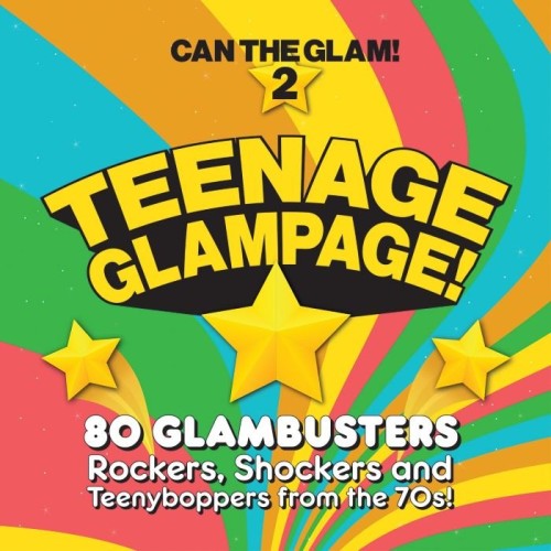 VA - Teenage Glampage! (80 Glambusters Rockers, Shockers And Teenyboppers From The 70's!) (2023) 4CD Lossless