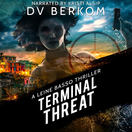 Terminal Threat: A Leine Basso Thriller - [AUDIOBOOK]