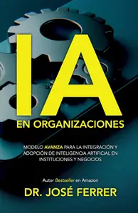 IA en organizaciones (Spanish Edition)