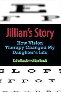 Jillian's Story How Vision Therapy Changed My Daughter's Life