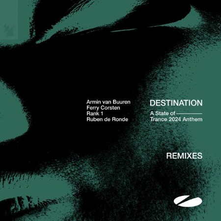 Armin van Buuren / Ferry Corsten / Rank 1 / Ruben de Ronde - Destination (A State ...