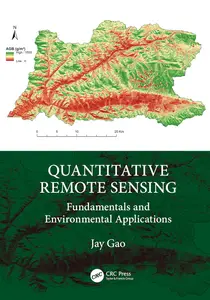 Quantitative Remote Sensing Fundamentals and Environmental Applications