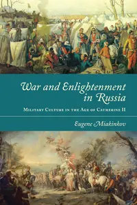 Miakinkov War and Enlightenment in Russia