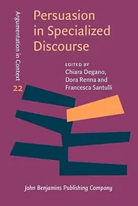 Persuasion in Specialized Discourse A Multidisciplinary Perspective