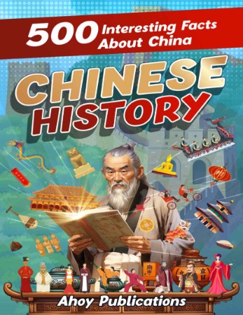 Chinese History: 500 Interesting Facts About China