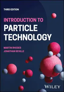 Introduction to Particle Technology, 3rd Edition