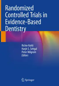 Randomized Controlled Trials in Evidence–Based Dentistry