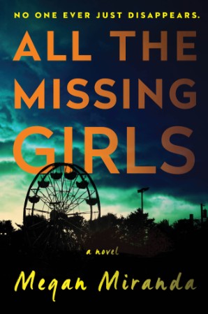 All the Missing Girls - Megan Miranda