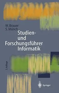 Studien– und Forschungsführer Informatik Wissenschaftliche Hochschulen und Forschungseinrichtungen