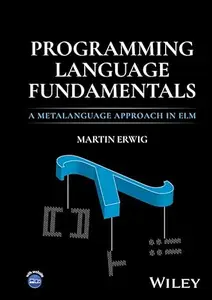 Programming Language Fundamentals A Metalanguage Approach in Elm