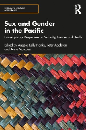 Sex and Gender in the Pacific: Contemporary Perspectives on Sexuality, Gender and Health