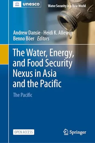 The Water, Energy, and Food Security Nexus in Asia and the Pacific The Pacific