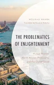 The Problematics of Enlightenment