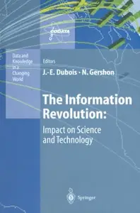 The Information Revolution Impact on Science and Technology