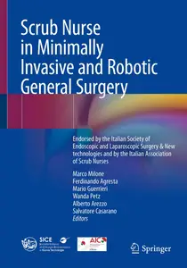 Scrub Nurse in Minimally Invasive and Robotic General Surgery Endorsed by the Italian Society of Endoscopic