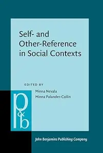 Self– and Other–Reference in Social Contexts From global to local discourses