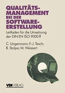 Qualitätsmanagement bei der Softwareerstellung Leitfaden für die Umsetzung der DIN EN ISO 9000