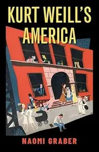 Kurt Weill's America