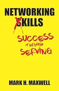 Networking Kills Success Through Serving