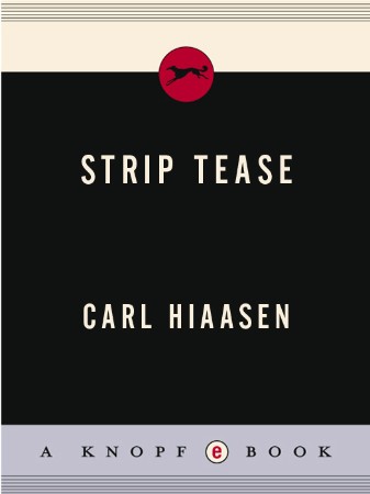 Strip Tease - Carl Hiaasen