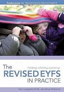 The Revised Eyfs in Practice