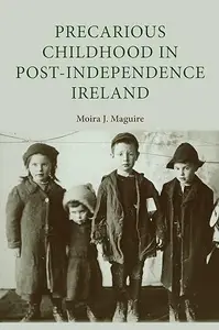 Precarious childhood in post–independence Ireland