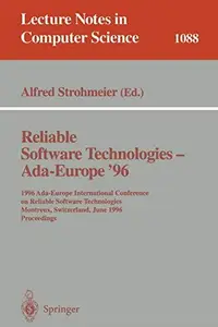 Reliable Software Technologies – Ada–Europe '96 1996 Ada–Europe International Conference on Reliable Software Technologies Mon