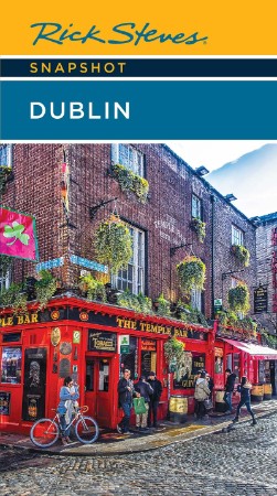 Rick Steves Snapshot Dublin (Rick Steves Travel Guide), 6th Edition