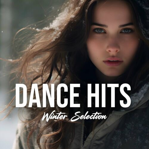 Dance Hits Winter Selection (2024) FLAC