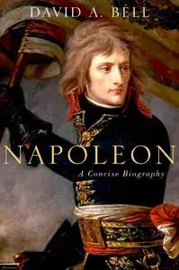 Napoleon A Concise Biography