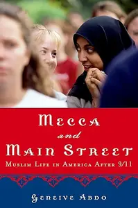 Mecca and Main Street Muslim Life in America after 911