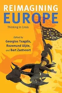 Reimagining Europe Thinking in Crisis