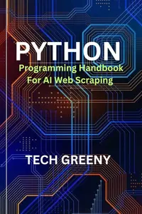 Python Programming Handbook For AI Web Scraping