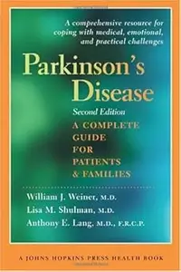 Parkinson's Disease A Complete Guide for Patients and Families