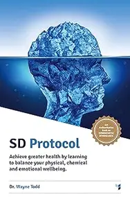 Sd Protocol Achieve Greater Health and Wellbeing Sympathetic Dominance