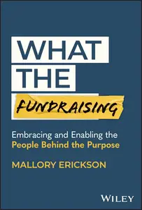 What the Fundraising Embracing and Enabling the People Behind the Purpose