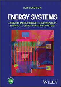 Energy Systems A Project–Based Approach to Sustainability Thinking for Energy Conversion Systems