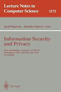 Information Security and Privacy First Australasian Conference, ACISP'96 Wollongong, NSW, Australia, June 24–26, 1996 Proceedi