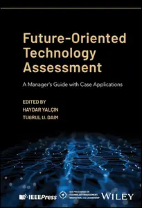 Future–Oriented Technology Assessment A Manager's Guide with Case Applications