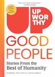 Upworthy – GOOD PEOPLE Stories From the Best of Humanity