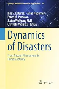 Dynamics of Disasters From Natural Phenomena to Human Activity