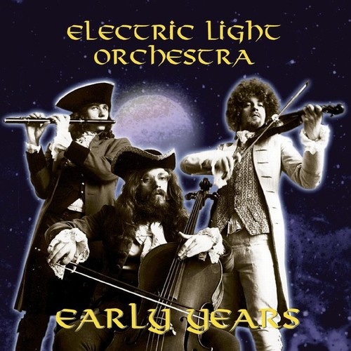 Electric Light Orchestra - The Early Years (2004) [FLAC]