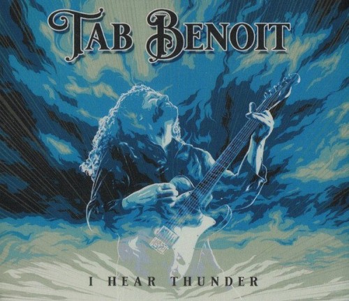 Tab Benoit - I Hear Thunder (2024) Lossless