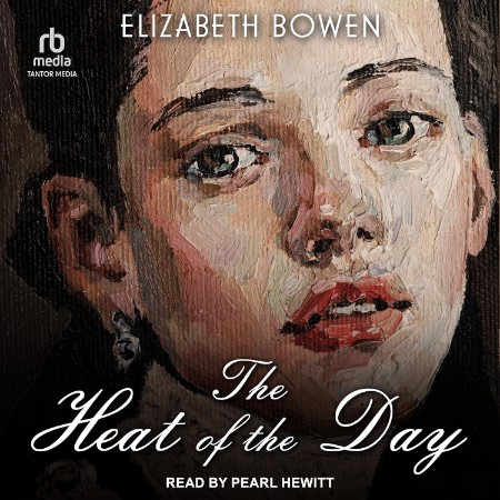 The Heat of the Day - [AUDIOBOOK]