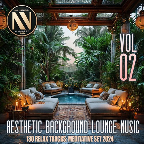 Aesthetic Background Lounge Music Vol. 02 (2024)