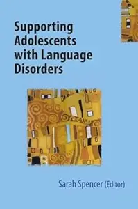 Supporting Adolescents with Language Disorders