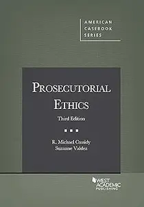 Prosecutorial Ethics  Ed 3