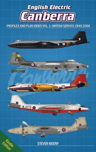 English Electric Canberra Profiles and Plan Views Vol. 1 British Service 1949–2006