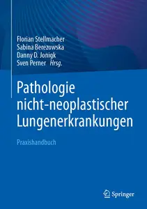 Pathologie nicht–neoplastischer Lungenerkrankungen