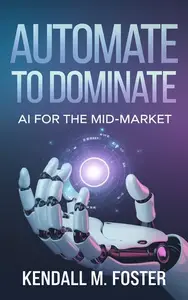 Automate to Dominate